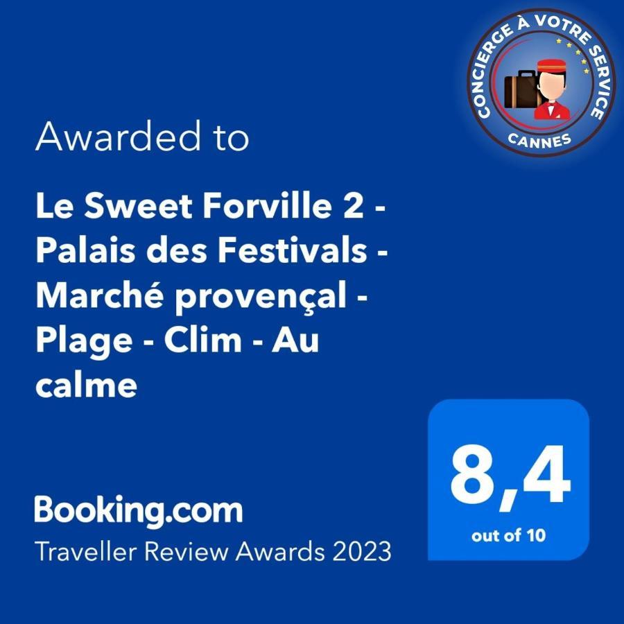 Le Sweet Forville 2 - Palais Des Festivals - Marche Provencal - Plage - Clim - Au Calme Cannes Bagian luar foto